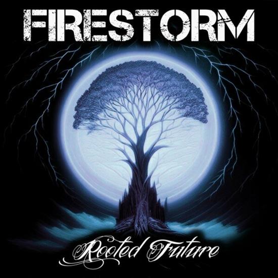 Firestorm - Rooted Future 2024 - Firestorm - Rooted Future.jpg