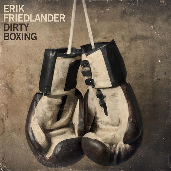 Erik Friedlander - Dirty Boxing - 2024 - Cover.jpg