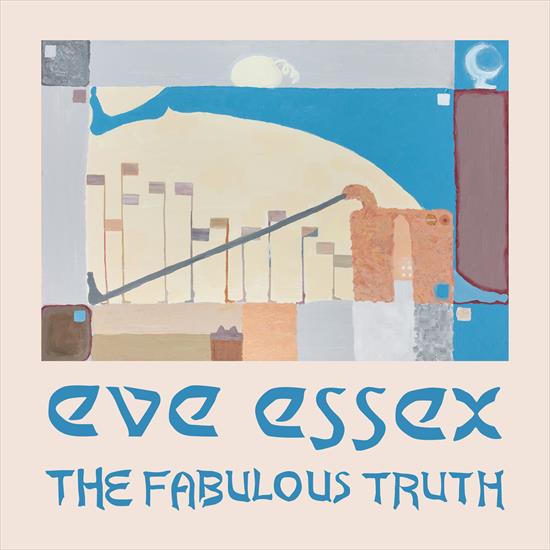 Eve Essex - The Fabulous Truth - 2024 - folder.jpg